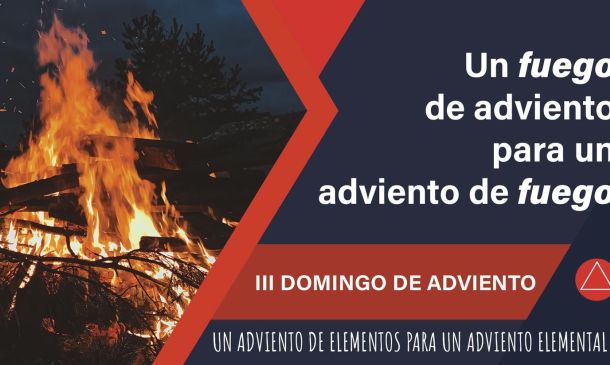 Un fuego de adviento para un adviento de fuego