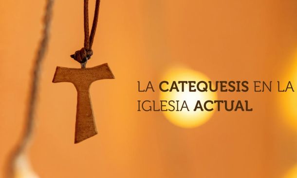 La catequesis en la Iglesia actual